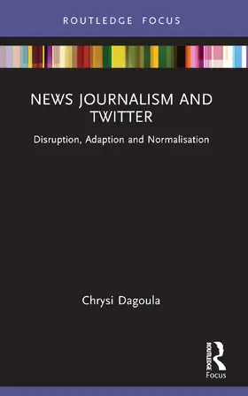 Dagoula |  News Journalism and Twitter | Buch |  Sack Fachmedien