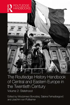 Borodziej / Ferhadbegovi¿ / Ferhadbegovic |  The Routledge History Handbook of Central and Eastern Europe in the Twentieth Century | Buch |  Sack Fachmedien