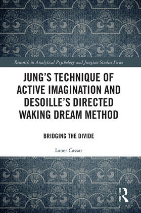 Cassar |  Jung's Technique of Active Imagination and Desoille's Directed Waking Dream Method | Buch |  Sack Fachmedien