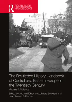 von Puttkamer / Böhler / Bohler |  The Routledge History Handbook of Central and Eastern Europe in the Twentieth Century | Buch |  Sack Fachmedien