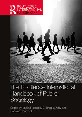 Hossfeld / Kelly |  The Routledge International Handbook of Public Sociology | Buch |  Sack Fachmedien