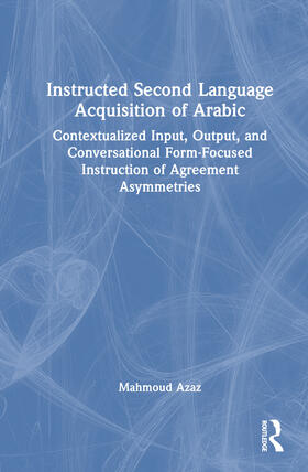 Azaz |  Instructed Second Language Acquisition of Arabic | Buch |  Sack Fachmedien