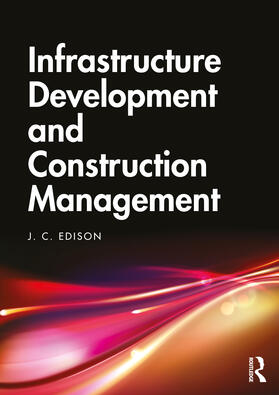 Edison |  Infrastructure Development and Construction Management | Buch |  Sack Fachmedien