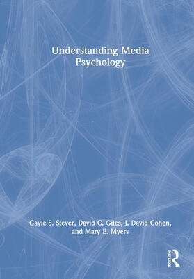 Stever / Giles / Cohen |  Understanding Media Psychology | Buch |  Sack Fachmedien