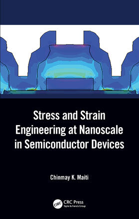 Maiti |  Stress and Strain Engineering at Nanoscale in Semiconductor Devices | Buch |  Sack Fachmedien