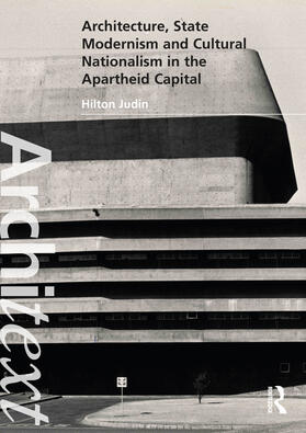 Judin |  Architecture, State Modernism and Cultural Nationalism in the Apartheid Capital | Buch |  Sack Fachmedien