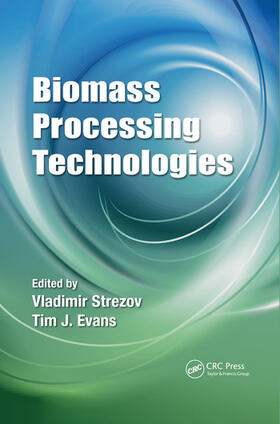 Strezov / Evans |  Biomass Processing Technologies | Buch |  Sack Fachmedien