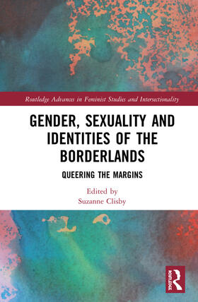 Clisby |  Gender, Sexuality and Identities of the Borderlands | Buch |  Sack Fachmedien