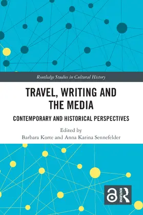 Korte / Sennefelder |  Travel, Writing and the Media | Buch |  Sack Fachmedien