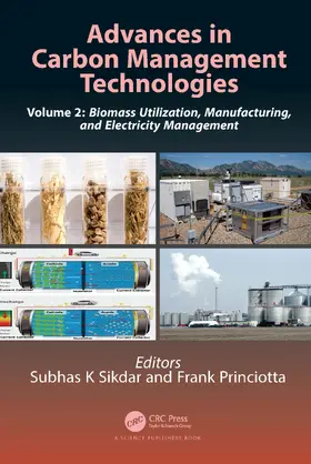 Sikdar / Princiotta |  Advances in Carbon Management Technologies: Biomass Utilization, Manufacturing, and Electricity Management, Volume 2 | Buch |  Sack Fachmedien