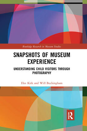 Kirk / Buckingham |  Snapshots of Museum Experience | Buch |  Sack Fachmedien