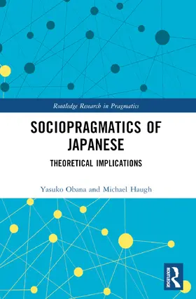 Obana / Haugh |  Sociopragmatics of Japanese | Buch |  Sack Fachmedien