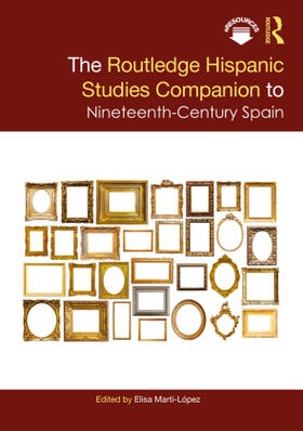 Martí-López |  The Routledge Hispanic Studies Companion to Nineteenth-Century Spain | Buch |  Sack Fachmedien