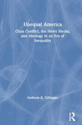 Dimaggio / DiMaggio |  Unequal America | Buch |  Sack Fachmedien