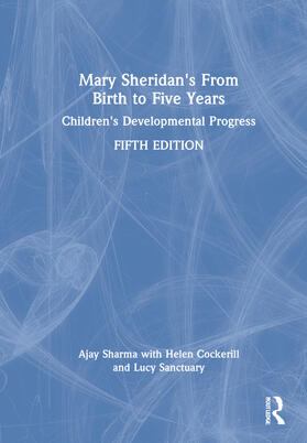 Sharma / Cockerill / Sanctuary |  Mary Sheridan's From Birth to Five Years | Buch |  Sack Fachmedien