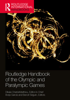 Seguin / Chatziefstathiou / Garcia |  Routledge Handbook of the Olympic and Paralympic Games | Buch |  Sack Fachmedien