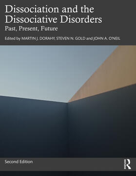 OâEUR(TM)Neil / Dorahy / Gold |  Dissociation and the Dissociative Disorders | Buch |  Sack Fachmedien