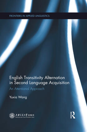 Wang |  English Transitivity Alternation in Second Language Acquisition | Buch |  Sack Fachmedien