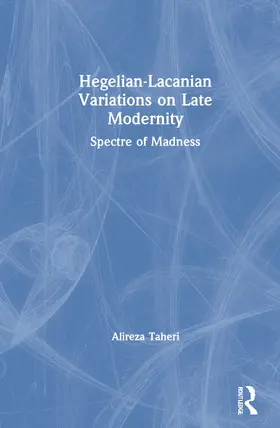 Taheri |  Hegelian-Lacanian Variations on Late Modernity | Buch |  Sack Fachmedien