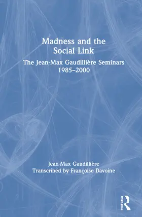 Gaudillière / Davoine |  Madness and the Social Link | Buch |  Sack Fachmedien