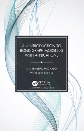 Machado / Cunha |  An Introduction to Bond Graph Modeling with Applications | Buch |  Sack Fachmedien