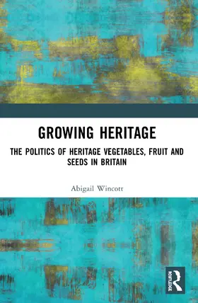 Wincott |  Growing Heritage | Buch |  Sack Fachmedien