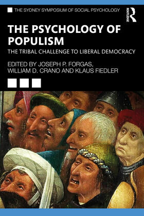 Forgas / Crano / Fiedler |  The Psychology of Populism | Buch |  Sack Fachmedien