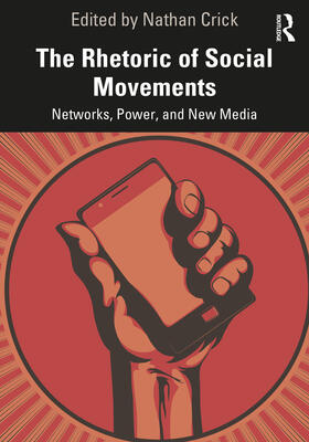 Crick |  The Rhetoric of Social Movements | Buch |  Sack Fachmedien