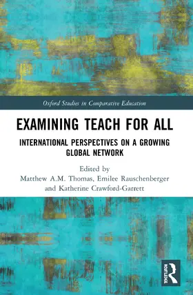 Crawford-Garrett / Thomas / Rauschenberger |  Examining¿Teach For All | Buch |  Sack Fachmedien