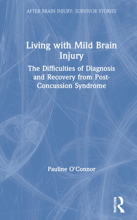 O'Connor |  Living with Mild Brain Injury | Buch |  Sack Fachmedien