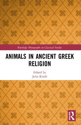 Kindt |  Animals in Ancient Greek Religion | Buch |  Sack Fachmedien