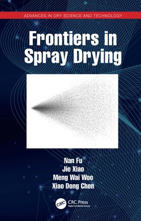 Fu / Xiao / Woo |  Frontiers in Spray Drying | Buch |  Sack Fachmedien