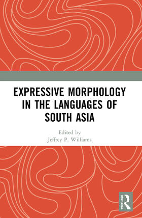 Williams |  Expressive Morphology in the Languages of South Asia | Buch |  Sack Fachmedien