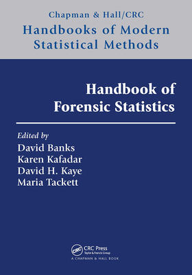 Banks / Kafadar / Kaye |  Handbook of Forensic Statistics | Buch |  Sack Fachmedien