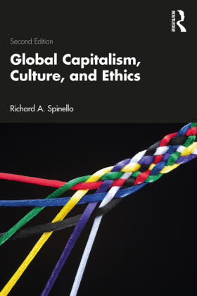 Spinello |  Global Capitalism, Culture, and Ethics | Buch |  Sack Fachmedien