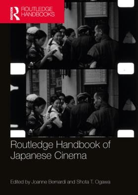 Bernardi / Ogawa |  Routledge Handbook of Japanese Cinema | Buch |  Sack Fachmedien