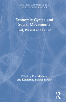 Mielants / Bardos |  Economic Cycles and Social Movements | Buch |  Sack Fachmedien