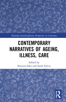 Sako / Falcus |  Contemporary Narratives of Ageing, Illness, Care | Buch |  Sack Fachmedien