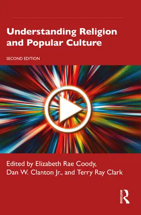 Clanton Jr. / Coody / Clark |  Understanding Religion and Popular Culture | Buch |  Sack Fachmedien