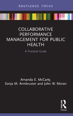 McCarty / Armbruster / Moran |  Collaborative Performance Management for Public Health | Buch |  Sack Fachmedien