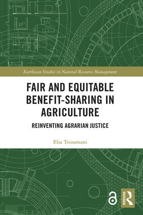 Tsioumani |  Fair and Equitable Benefit-Sharing in Agriculture (Open Access) | Buch |  Sack Fachmedien