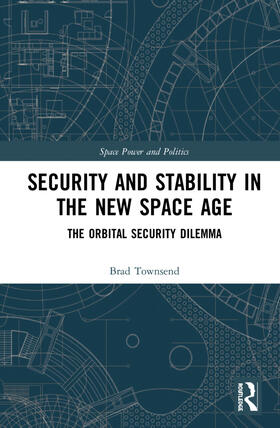 Townsend |  Security and Stability in the New Space Age | Buch |  Sack Fachmedien