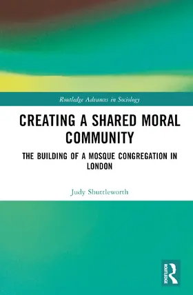 Shuttleworth |  Creating a Shared Moral Community | Buch |  Sack Fachmedien