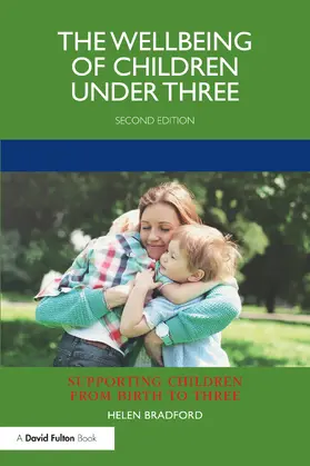 Bradford |  The Wellbeing of Children under Three | Buch |  Sack Fachmedien