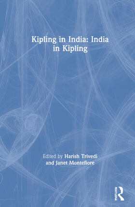 Trivedi / Montefiore |  Kipling in India | Buch |  Sack Fachmedien