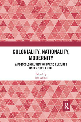 Annus |  Coloniality, Nationality, Modernity | Buch |  Sack Fachmedien