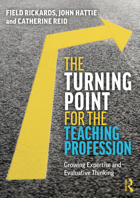 Reid / Rickards / Hattie |  The Turning Point for the Teaching Profession | Buch |  Sack Fachmedien