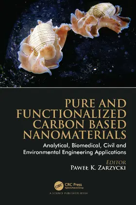 Zarzycki |  Pure and Functionalized Carbon Based Nanomaterials | Buch |  Sack Fachmedien