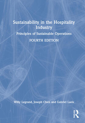 Legrand / Chen / Laeis |  Sustainability in the Hospitality Industry | Buch |  Sack Fachmedien