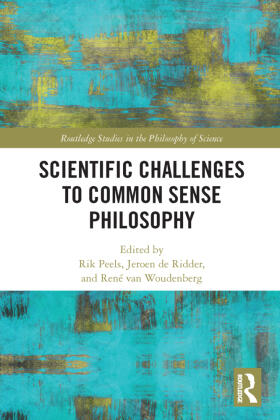 Peels / van Woudenberg / de Ridder |  Scientific Challenges to Common Sense Philosophy | Buch |  Sack Fachmedien